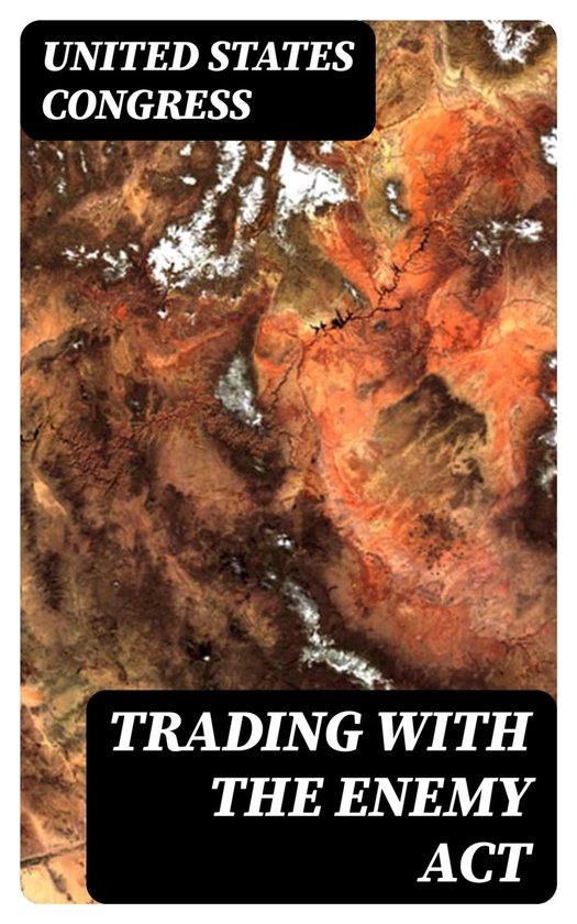 Trading with the enemy act ebook united states congress