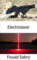 Emerging Technologies in Military 4 - Electrolaser