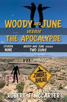 Woody and June Versus the Apocalypse 9 - Woody and June versus Two Guns