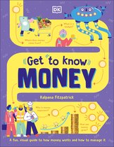 Get to Know- Get To Know: Money