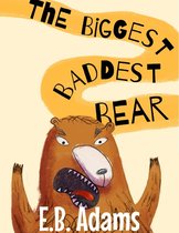 Silly Wood Tale - The Biggest Baddest Bear