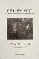 Get 'em out - Pegasus I en II