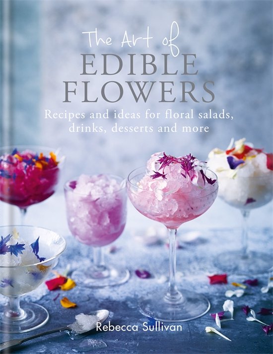 Hachette UK The Art of Edible Flowers, Anglais, Couverture rigide, 80 pages
