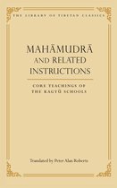 Boek 'Mahāmudrā and Related Instructions: Core Teachings of the Kagyü Schools', vertaald door Peter Alan Roberts.
