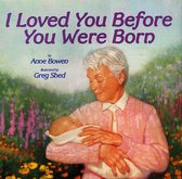 ISBN I Loved You Before You Were Born, Couverture rigide, 32 pages