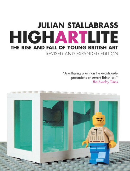 High Art Lite, Julian Stallabrass 9781844670857 Boeken