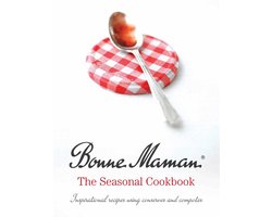 Bonne Maman: The Seasonal Cookbook