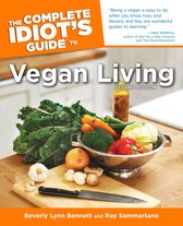 The Complete Idiots Guide to Vegan Livin