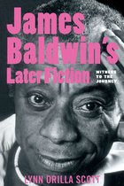 James Baldwin's Later Fiction