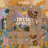 Burgeon - Thank God It Aint Luck (CD | LP)