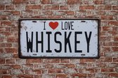 Wandbord – I love whiskey - Metalen wandbord - Mancave - Mancave decoratie - Bar decoratie - Metal sign - Tekst bord - Metalen borden - Muur decoratie - UV bestendig - Wand Decoratie - Metalen bord