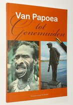 Van Papoea tot Genemuiden. Memoires van J.P.M. Rietkerk