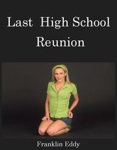 Last High School Reunion