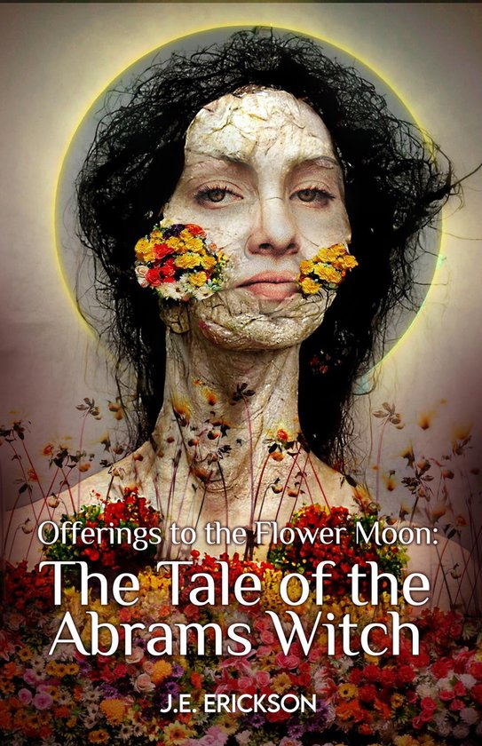 Offerings to the Flower Moon (ebook), J.E. Erickson 9798986950815