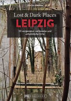 Lost & Dark Places - Lost & Dark Places Leipzig