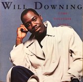 Will Downing - Come Together As One