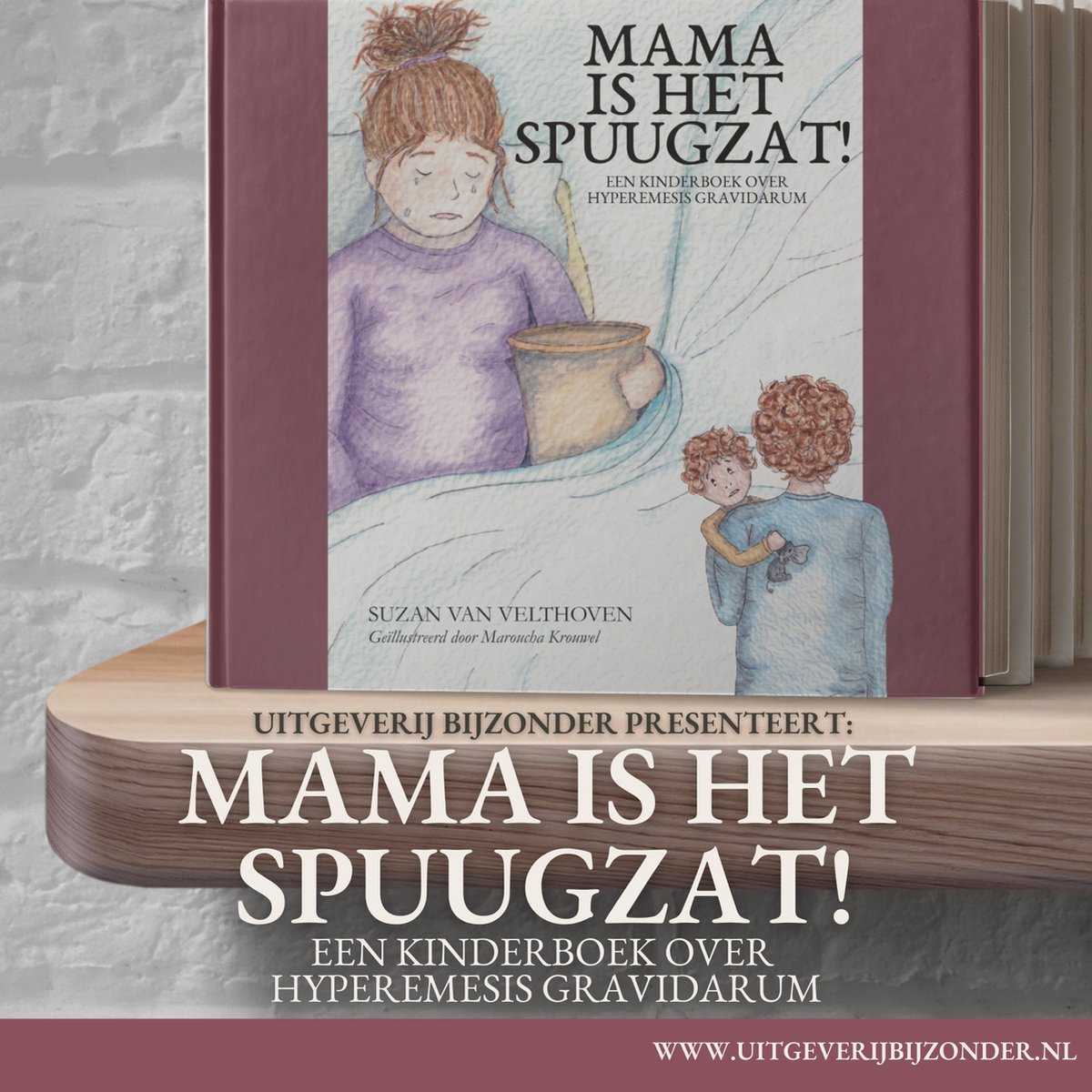 Mama is het spuugzat! - Een kinderboek over Hyperemesis Gravidarum - hardcover