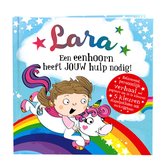Lara - Een Eenhoorn Heeft Jouw Hulp Nodig! Gepersonaliseerd Kinderboekje