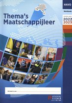 Samenvatting Thema's Maatschappijleer Havo 2022-2023 werkboek -  Maatschappijleer