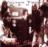 Walter Trout Band: Tellin' Stories