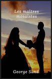 Les maîtres mosaïstes