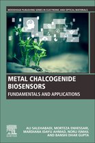 Woodhead Publishing Series in Electronic and Optical Materials - Metal Chalcogenide Biosensors