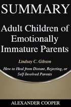 Self-Development Summaries 1 - Summary of Adult Children of Emotionally Immature Parents