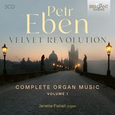 Janette Sue Fishell - Eben: Velvet Revolution, Complete Organ Music Vol.1 (3 CD)