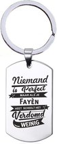 Niemand Is Perfect - Fayen - RVS Sleutelhanger