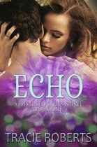 The Destined Series 1 - Echo