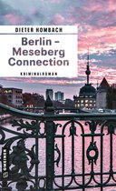 Kommissar Hartenfels 2 - Berlin - Meseberg Connection