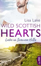 Romantische Small-Town-Romance in Schottland 1 - Wild Scottish Hearts – Liebe in Seaview Hills