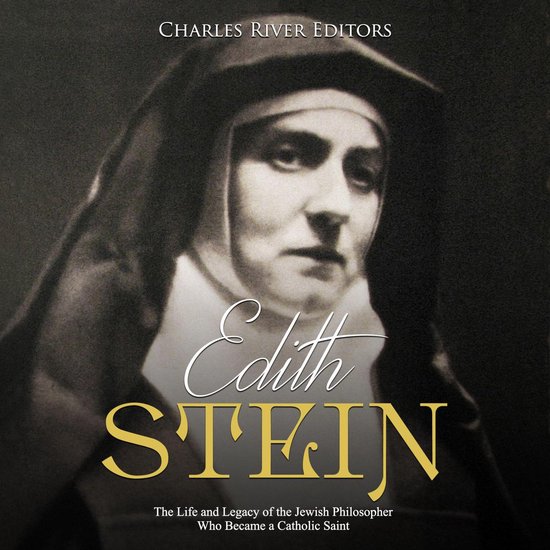 Edith Stein: The Life and Legacy of the Jewish Philosopher W ... - cover