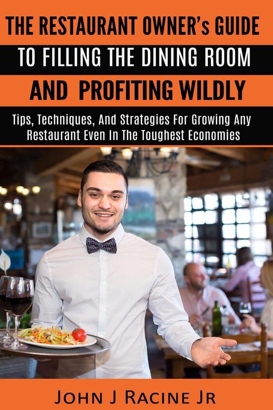 The Restaurant Owner's Guide To Filling The Dining Room and  ... - cover