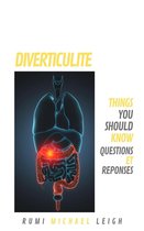 Things You Should Know - Diverticulite