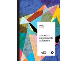 Pautas em Direito - Memória e esquecimento na internet