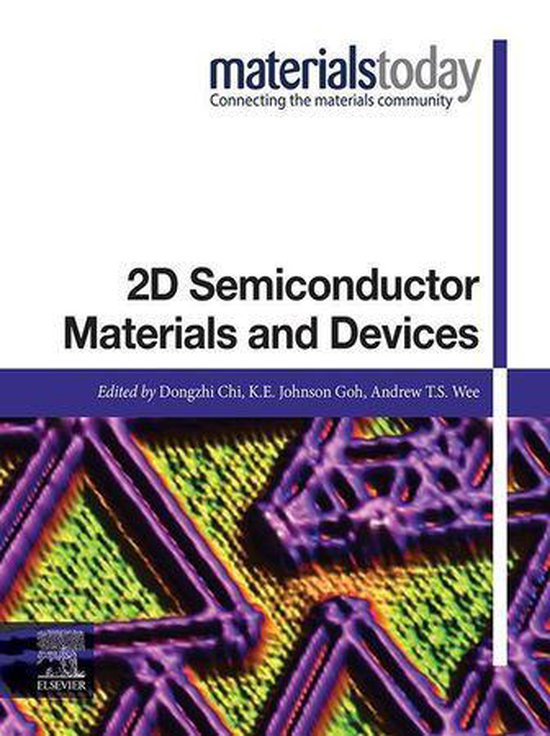Materials Today 2D Semiconductor Materials and Devices (ebook