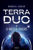 Terra Duo 2 - Le huitième Univers