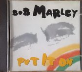 Bob Marley Put It On