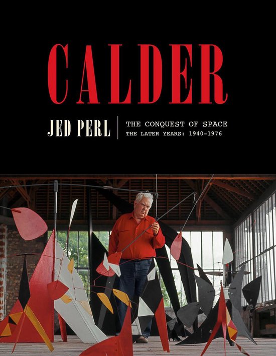 A Life of Calder 2 - Calder: The Conquest of Space - cover