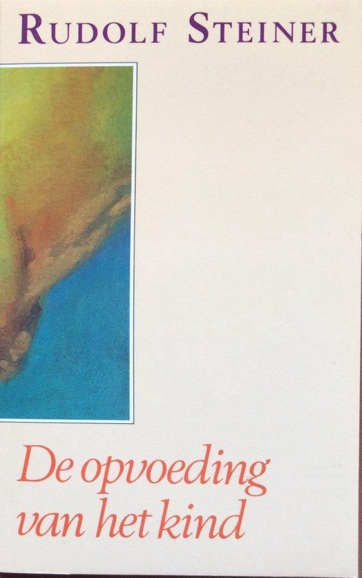 De opvoeding van het kind in het licht van de antroposofie - cover