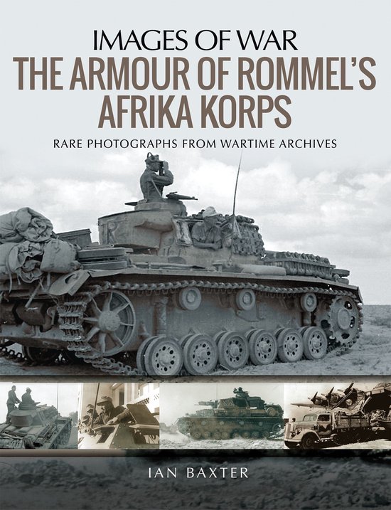 Images of War - The Armour of Rommel's Afrika Korps - cover