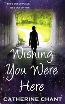 Soul Mates 1 - Wishing You Were Here: A Young Adult Rock 'n' Roll Time Travel Romance