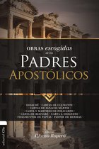 Obras Escogidas Patrística - Obras escogidas de los Padres apostólicos