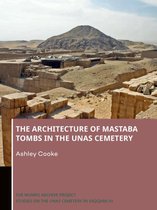 The Munro Archive. Studies on the Unas Cemetery in Saqqara 1 -   The Architecture of Mastaba Tombs in the Unas Cemetery