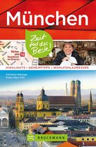 Zeit für das Beste - Bruckmann Reiseführer München: Zeit für das Beste