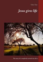 Omslag Jesus gives life