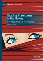 Reproducing Shakespeare - Reading Shakespeare in the Movies