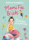 Omslag Mami Fee & ich - Die wunderbare Meerjungfrau