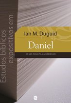 Estudos bíblicos expositivos - Estudos bíblicos expositivos em Daniel